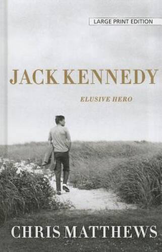 Jack Kennedy: Elusive Hero (Thorndike Press Large Print Popular and - ACCEPTABLE - Picture 1 of 1